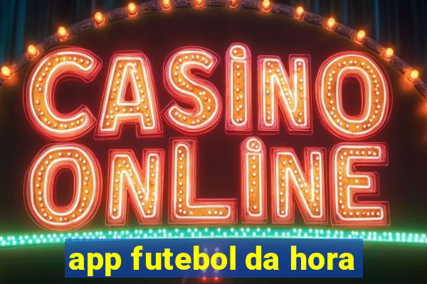 app futebol da hora